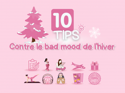 10 Tips contre le bad mood de l'hiver
